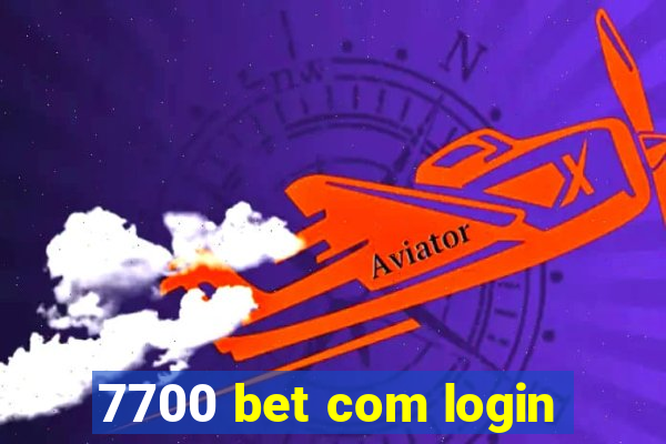 7700 bet com login